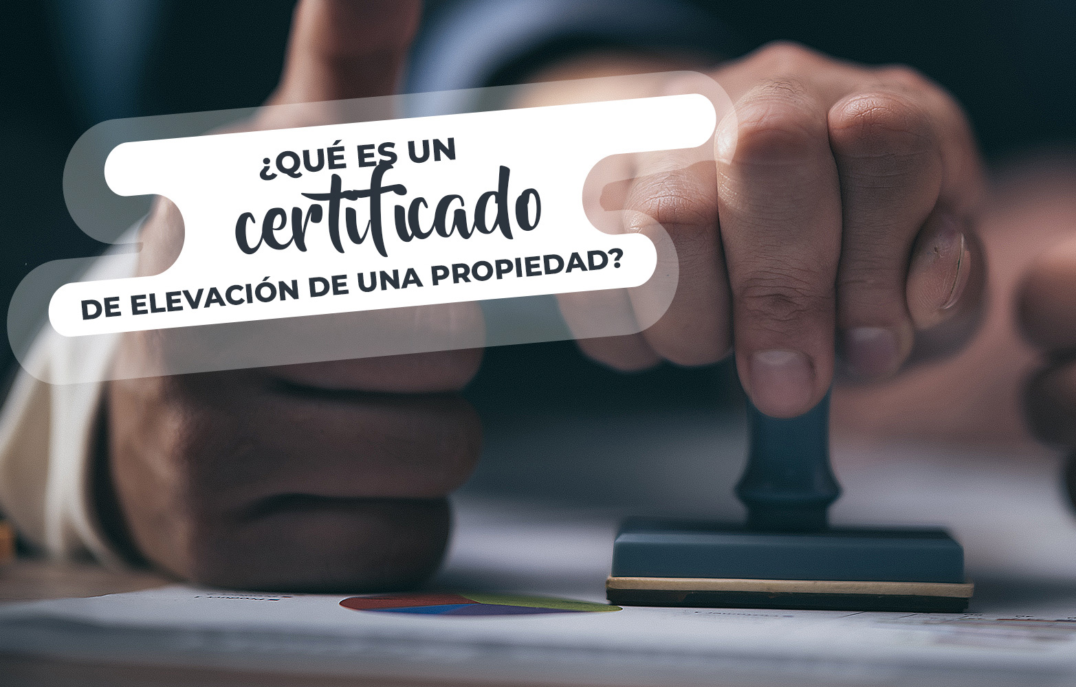 ¿Qué es el certificado de elevación de una propiedad?